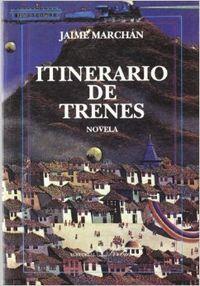 ITINERARIO DE TRENES | 9788479621520 | MARCHÁN, JAIME