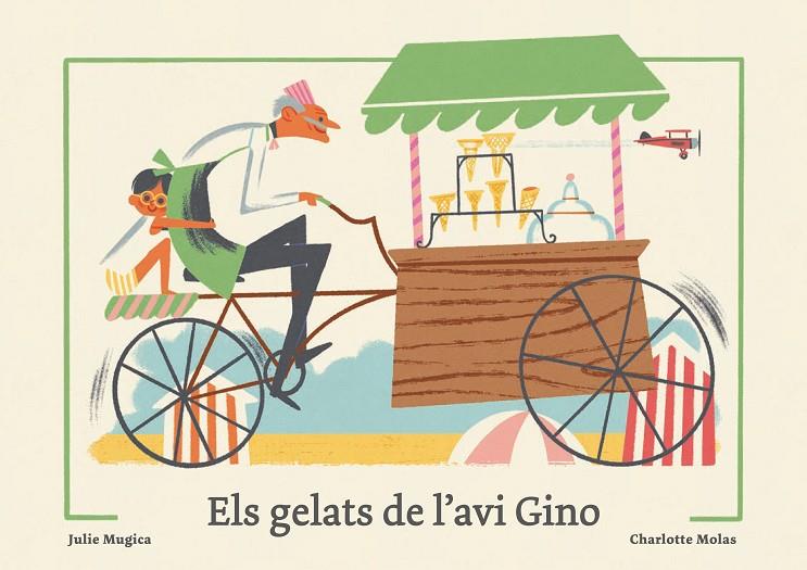GELATS DE L'AVI GINO, ELS | 9788419262950 | MUGICA, JULIE