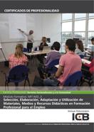 MF1443_3: SELECCIÓN, ELABORACIÓN, ADAPTACIÓN Y UTILIZACIÓN DE MATERIALES, MEDIOS Y RECURSOS DIDÁCTICOS EN FORMACIÓN PROFESIONAL PARA EL EMPLEO | 9788490213995 | VARIOS AUTORES