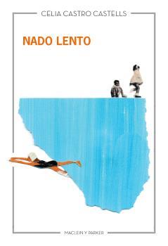NADO LENTO | 9788412907780 | CASTRO CASTELLS, CELIA