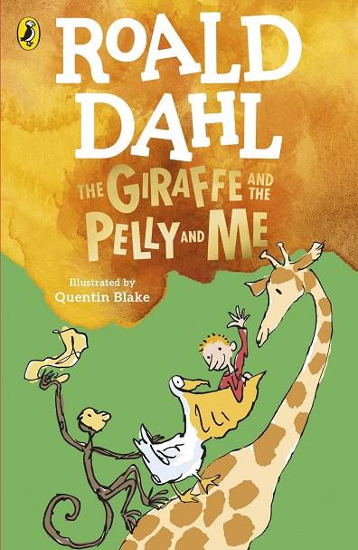 GIRAFFE AND THE PELLY AND ME, THE | 9780241558508 | DAHL, ROALD