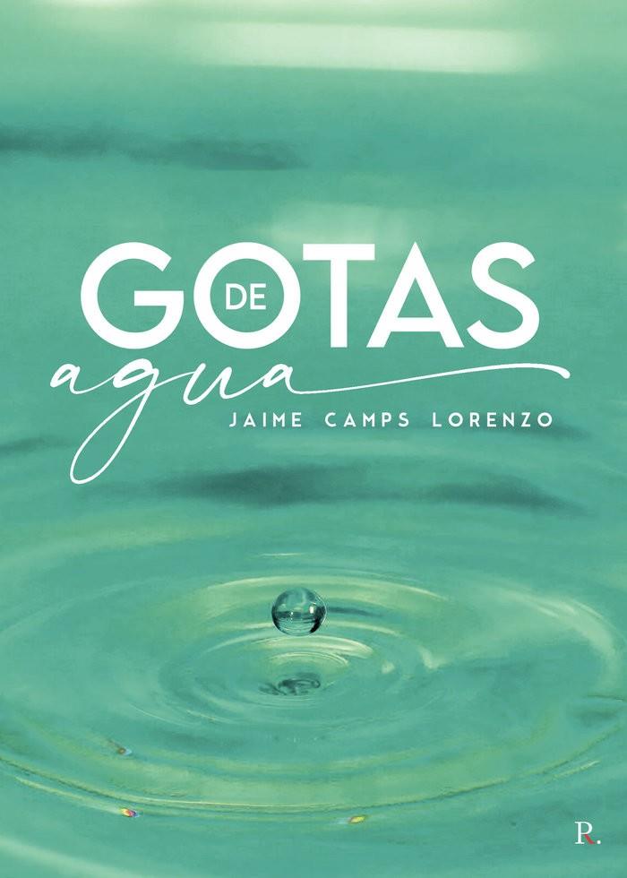 GOTAS DE AGUA | 9788419153487 | CAMPS LORENZO, JAIME