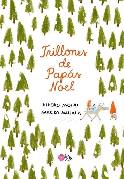 TRILLONES DE PAPÁS NOEL | 9788416427314 | MOTAI, HIROKO