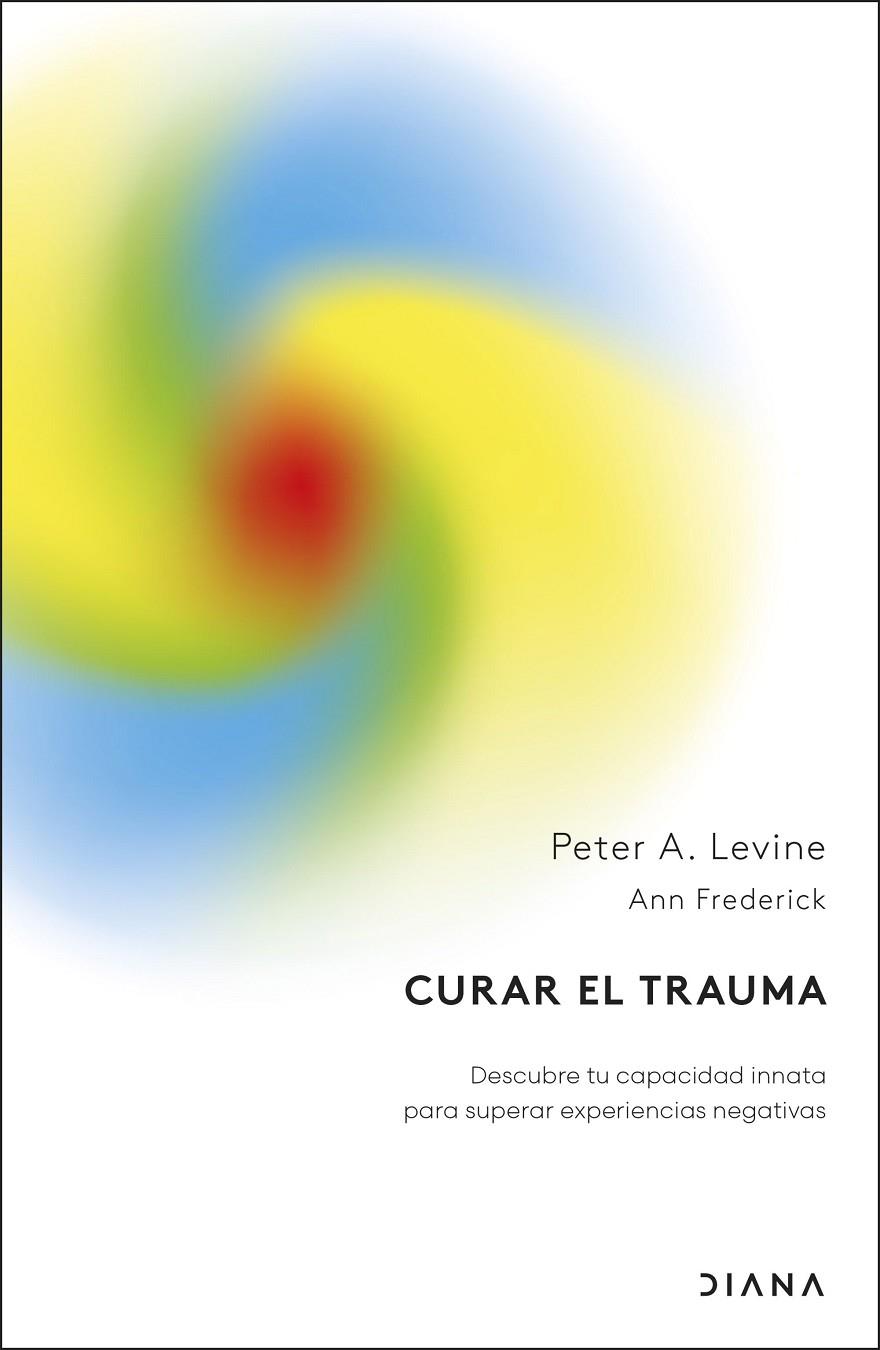 CURAR EL TRAUMA | 9788411193665 | LEVINE, PETER A.