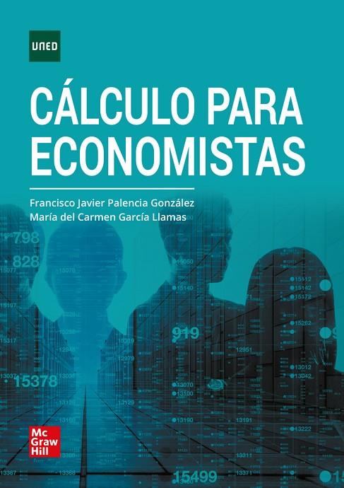 CÁLCULO PARA ECONOMISTAS | 9788448618285 | PALENCIA GONZALEZ, FRANCISCO JAVIER / GARCIA-LLAMAS, MARIA DEL CARMEN