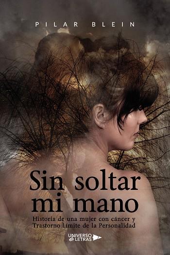 SIN SOLTAR MI MANO | 9788418385797 | BLEIN, PILAR