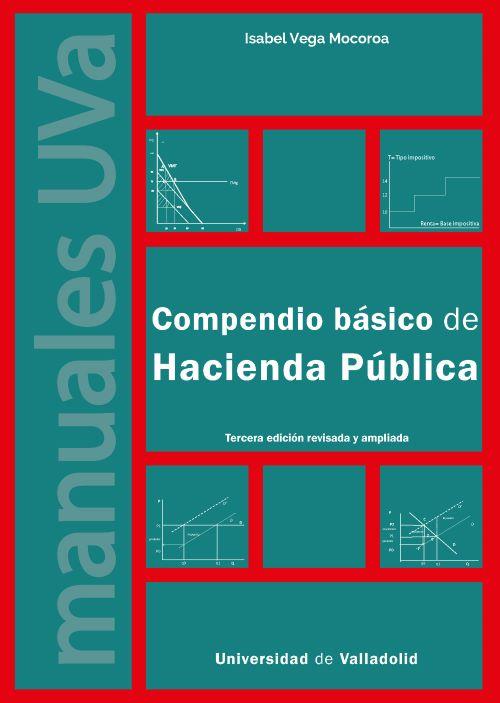 COMPENDIO BÁSICO DE HACIENDA PÚBLICA (TERCERA EDICION REVISADA Y AMPLIADA) | 9788413203492 | VEGA MOCOROA, ISABEL
