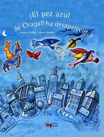 ¡EL PEZ AZUL DE CHAGALL HA DESAPARECIDO! | 9788477749899 | LÉVÊQUE, VALÉRIE