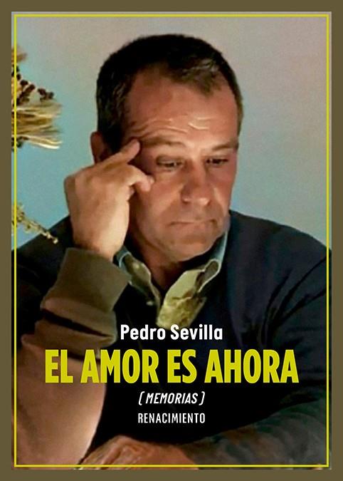 AMOR ES AHORA, EL | 9788419791955 | SEVILLA, PEDRO