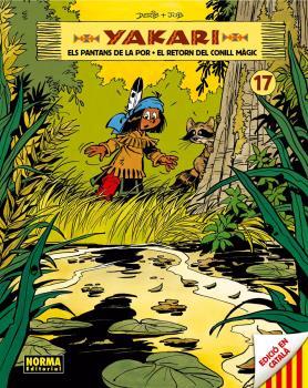 YAKARI 17 : ELS PANTANS DE LA POR / EL RETORN DEL CONILL MÀGIC | 9788467920383 | JOB / DERIB