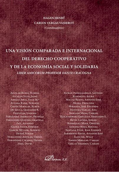 VISION COMPARADA E INTERNACIONAL DEL DERECHO COOPERATIVO Y DE LA ECONOMÍA SOCIAL Y SOLIDARIA, UNA | 9788411707121 | HENRY, HAGEN / VARGAS, CARLOS
