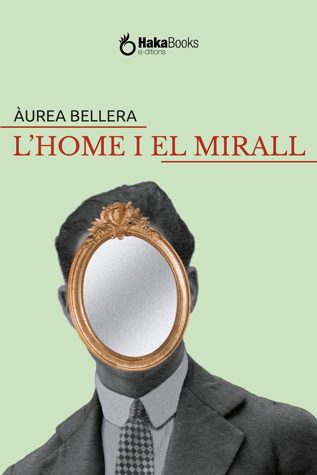 HOME I EL MIRALL, L' | 9788494500121 | BELLERA, AUREA
