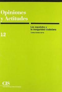 ESPAÑOLES Y INSEGURIDAD CIUDADANA | 9788474762464 | RUIDIAZ GARCIA