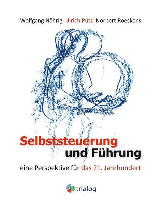 SELBSTSTEUERUNG UND FÜHRUNG | 9783735758040 | PUTZ, ULRICH / NAHRIG, WOLFGANG