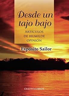 DESDE UN TAJO BAJO. ARTÍCULOS DE HUMILDE OPINIÓN | 9788499232744 | SAILOR, EXPÓSITO
