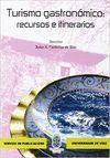 TURISMO GASTRONÓMICO: RECURSOS E ITINERARIOS | 9788481584400 | PARDELLAS DE BLAS, XULIO X.