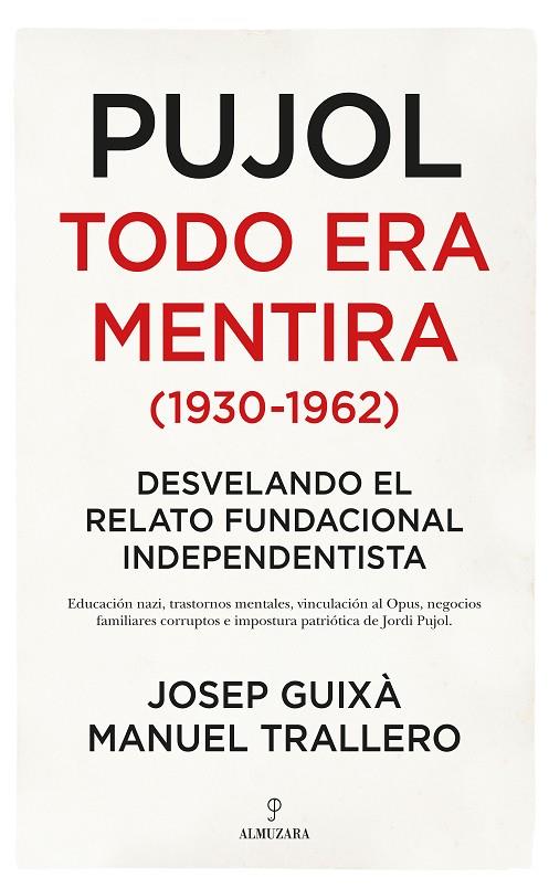 PUJOL : TODO ERA MENTIRA (1930-1962) | 9788417954437 | GUIXA CERDA, JOSEP