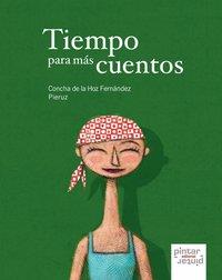 TIEMPO PARA MAS CUENTOS | 9788493732554 | DE LA HOZ FERNÁNDEZ, CONCHA