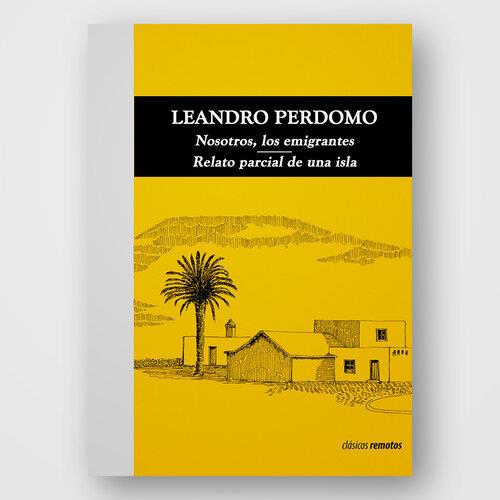 NOSOTROS, LOS EMIGRANTES | 9788412185348 | PERDOMO, LEANDRO