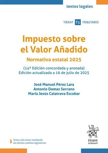 IMPUESTO SOBRE EL VALOR AÑADIDO. NORMATIVA ESTATAL 2025 - 14ED. | 9791370109936 | CALATRAVA ESCOBAR, MARÍA JESÚS