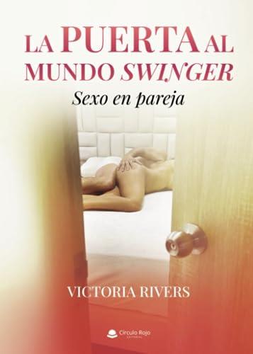 PUERTA AL MUNDO SWINGER, LA | 9788411750295 | RIVERS, VICTORIA