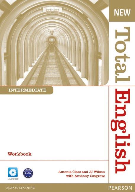 NEW TOTAL ENGLISH INTERMEDIATE WORKBOOK WITHOUT KEY AND AUDIO CD PACK | 9781408267363 | COSGROVE, ANTHONY