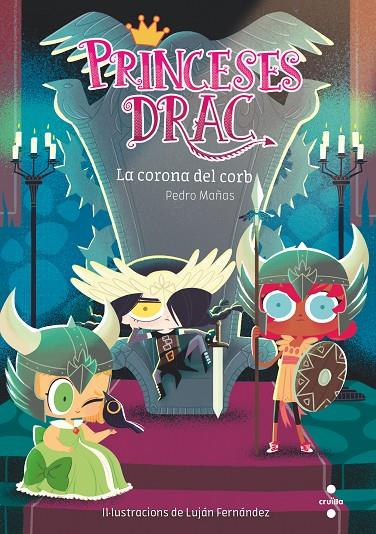 PRINCESES DRAC 12. LA CORONA DEL CORB | 9788466149655 | MAÑAS, PEDRO