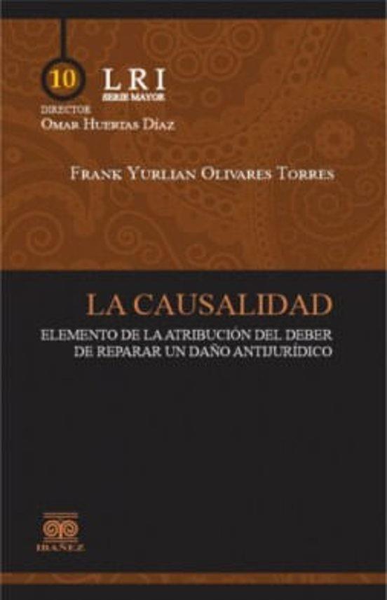 CAUSALIDAD, LA | 9789587498035 | OLIVARES TORRES, FRANK YURLIAN