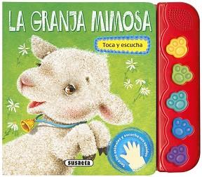 GRANJA MIMOSA, TOCA Y ESCUCHA, LA | 9788467748383 | SUSAETA, EQUIPO