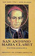 SAN ANTONIO MARÍA CLARET. ESCRITOS PASTORALES | 9788479143114 | VARIOS AUTORES