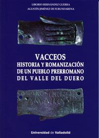 VACCEOS : HISTORIA Y ROMANIZACION DE UN PUEBLO PRERROMANO | 9788484487661 | JIMENEZ DE FURUNDARENA, AGUSTIN / HERNANDEZ GUERRA, LIBORIO