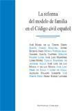 REFORMA DEL MODELO DE FAMILIA EN EL CODIGO CIVIL ESPAÑOL, LA | 9788484444756 | DE LA CUESTA SAENZ, JOSE MARIA