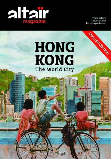 ALTAÏR MAGAZINE 07 : HONG KONG, THE WORLD CITY | 9788494896200 | VARIOS AUTORES
