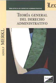 TEORIA GENERAL DEL DERECHO ADMINISTRATIVO | 9789563922967 | MERKL, ADOLF