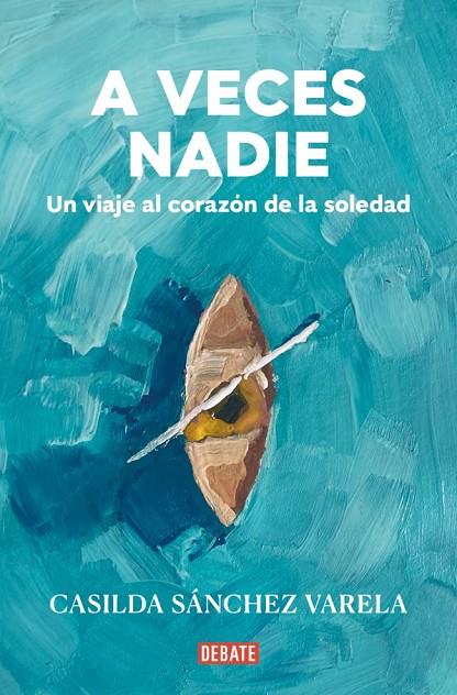 A VECES NADIE | 9788418967931 | SÁNCHEZ VARELA, CASILDA