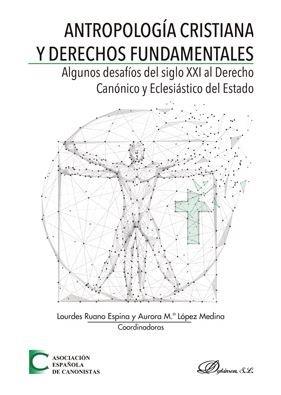 ANTROPOLOGÍA CRISTIANA Y DERECHOS FUNDAMENTALES | 9788491488644 | LÓPEZ MEDINA, AURORA Mª
