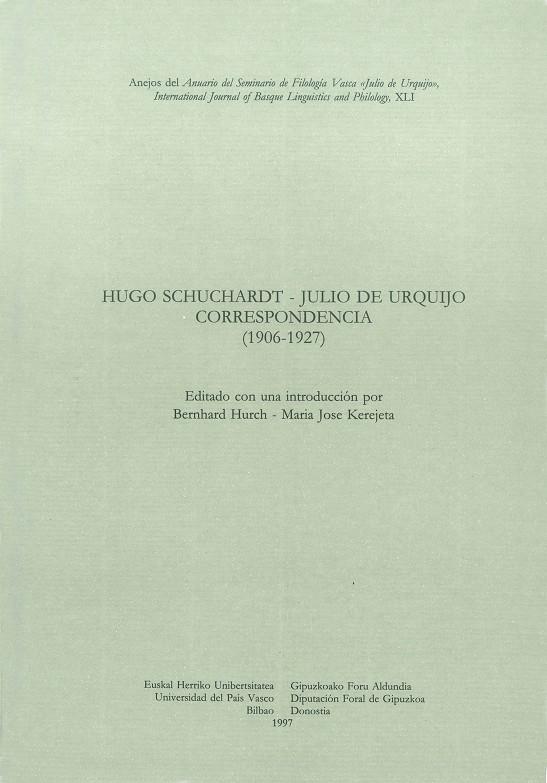 HUGO SCHUCHARDT - JULIO DE URQUIJO. CORRESPONDENCIA (1906-1927) | 9788483730096 | HURCH, BERNHARD