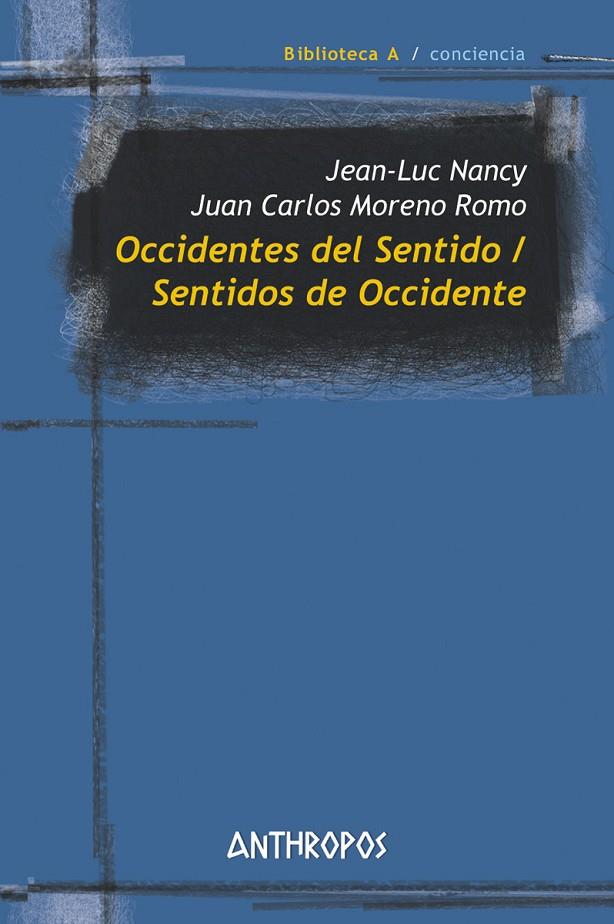 OCCIDENTES DEL SENTIDO / SENTIDOS DE OCCIDENTE | 9788417556242 | MORENO / NANCY