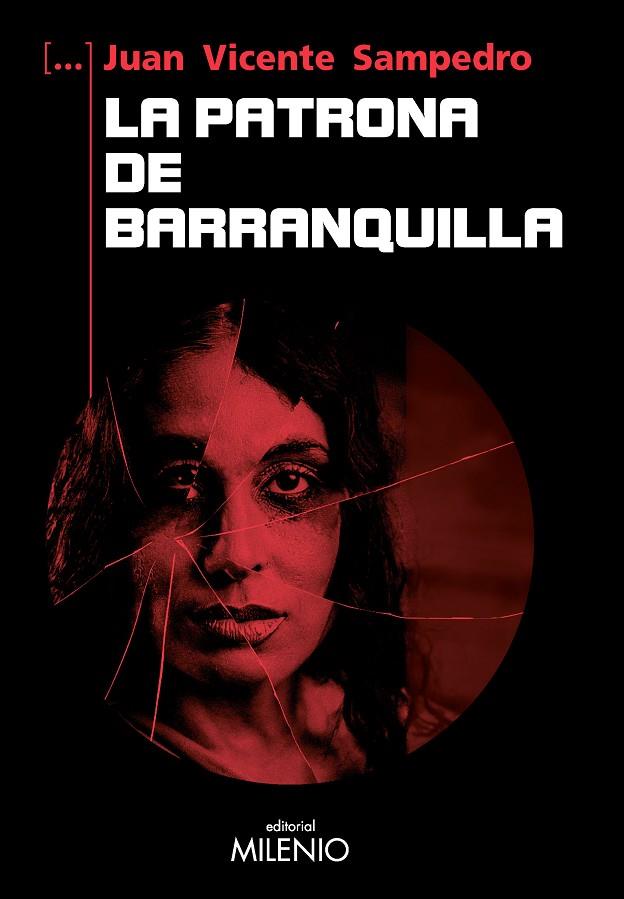 PATRONA DE BARRANQUILLA, LA | 9788419884831 | SAMPEDRO CORTÉS, JUAN VICENTE