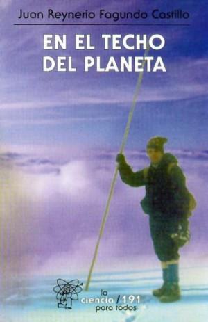 EN EL TECHO DEL PLANETA | 9789681667559 | FAGUNDO CASTILLO, JUAN REYNERIO