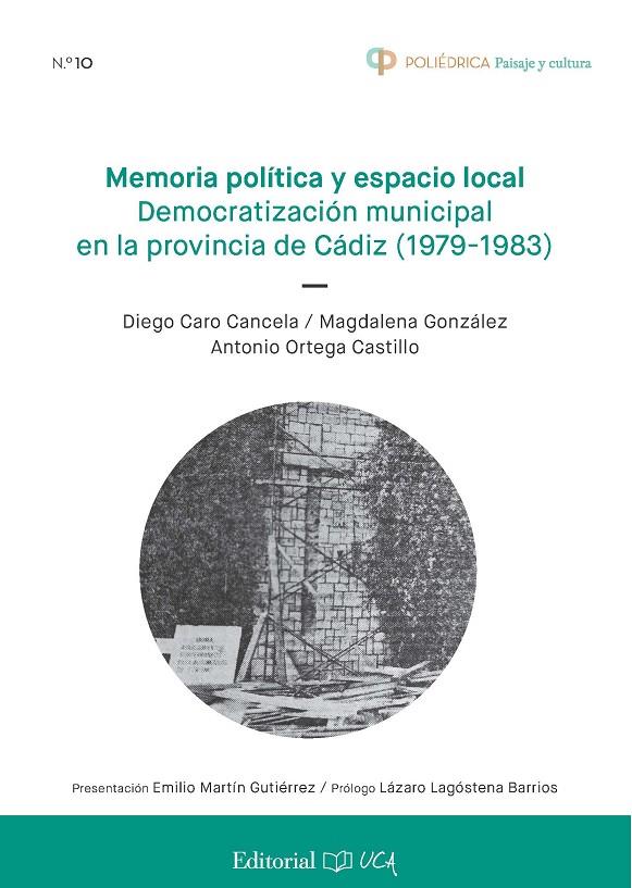 MEMORIA POLÍTICA Y ESPACIO LOCAL. DEMOCRATIZACIÓN MUNICIPAL EN LA PROVINCIA DE CÁDIZ (1979-1983) | 9791388112157 | CARO CANCELA, DIEGO