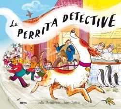 PERRITA DETECTIVE, LA | 9788498019568 | DONALDSON, JULIA / OGILVIE, SARA