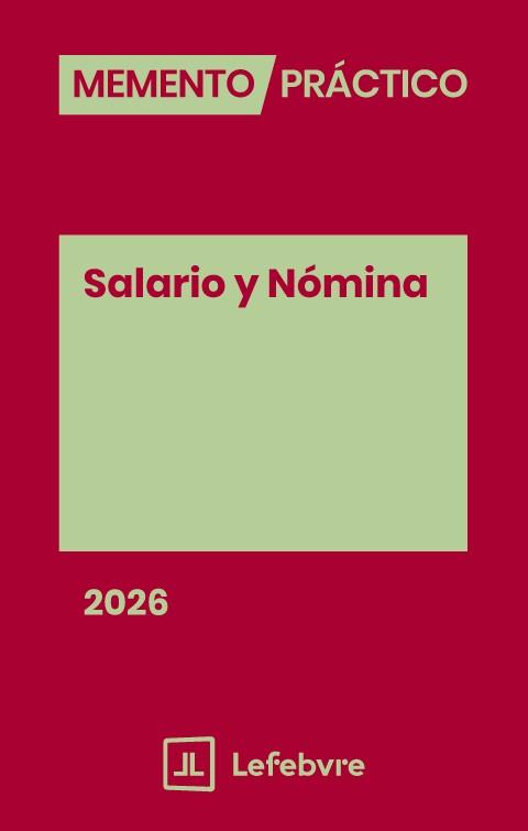 MEMENTO PRACTICO SALARIO Y NOMINA 2026 | 9791387925406 | LEFEBVRE-EL DERECHO