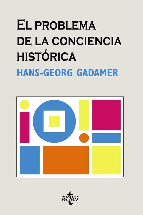 PROBLEMA DE LA CONCIENCIA HISTÓRICA, EL | 9788430946112 | GADAMER, HANS GEORGE