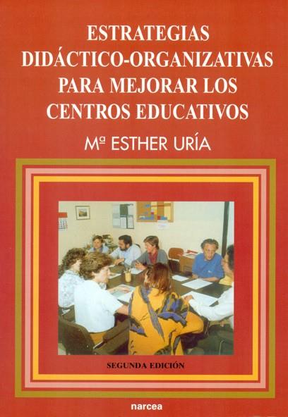 ESTRATEGIAS DIDACTICO-ORGANIZATIVAS MEJORAR CENTRO | 9788427712317 | URIA, MARIA ESTHER