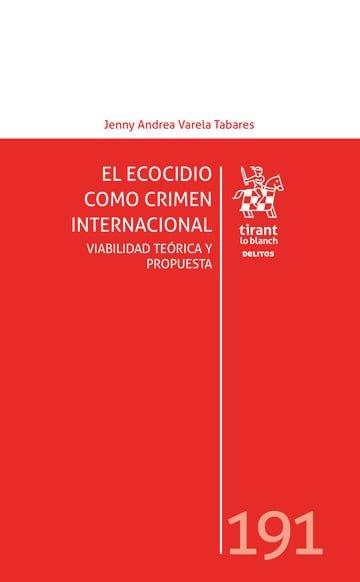 ECOCIDIO COMO CRIMEN INTERNACIONAL, EL | 9791370107802 | VARELA TABARES, JENNY ANDREA