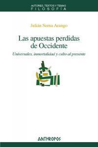 APUESTAS PERDIDAS DE OCCIDENTE, LAS | 9788476589922 | SERNA ARANGO, JULIAN