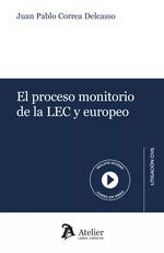 PROCESO MONITORIO DE LA LEC Y EUROPEO, EL | 9788419773593 | CORREA DELCASSO, JUAN PABLO