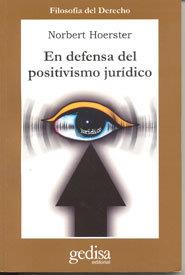 EN DEFENSA DEL POSITIVISMO JURÍDICO | 9788474328257 | HOERSTER, NORBERT