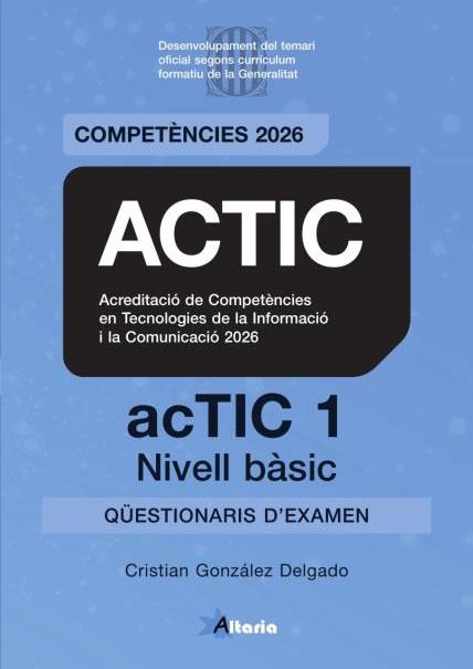 ACTIC 1 - NIVELL BÀSIC. QÜESTIONARIS 2026 | 9791399278804 | GONZÁLEZ DELGADO, CRISTIAN